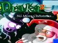 Draka 2 Nru Milied aktar għall-logħob online